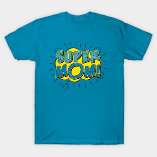 Super Mom T-Shirt